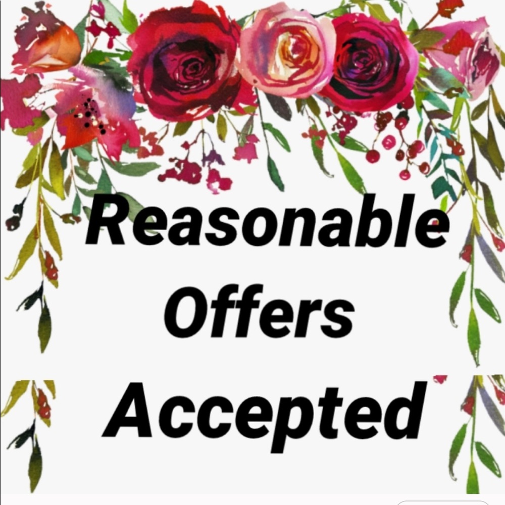 RESONABILE OFFERS ACCEPTED